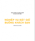 Ebook Tiêu chuẩn kỹ năng nghề du lịch Việt Nam - Nghiệp vụ đặt giữ buồng khách sạn: Phần 2