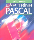 Giáo trình Lập trình Pascal - Thạc Bình Cường, Lê Quốc Trung