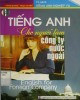 Ebook Tiếng Anh cho người làm công ty nước ngoài: Phần 1