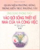 Ebook Quan niệm phương Đông trong kiến trúc phương Tây - Ứng dụng phong thủy vào đời sống thiết kế nhà cửa và công việc: Phần 1 – Roslalyn Dexter, Hà Thiện Thuyên (biên dịch)