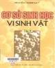 Ebook Cơ sở sinh học vi sinh vật (Tập 2): Phần 1