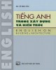 Ebook Tiếng Anh trong xây dựng và kiến trúc (English on Building & Architecture): Phần 2 - GS. Võ Như Cầu