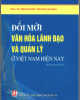 Ebook Đổi mới văn hóa lãnh đạo và quản lý ở Việt Nam hiện nay: Phần 2