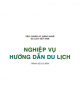 Ebook Tiêu chuẩn kỹ năng nghề du lịch Việt Nam - Nghiệp vụ hướng dẫn du lịch: Phần 2