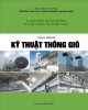 Giáo trình Kỹ thuật thông gió: Phần 1