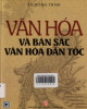 Ebook Văn hóa và bản sắc văn hóa dân tộc: Phần 1