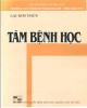 Ebook Tâm bệnh học: Phần 1