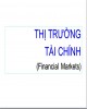 Bài giảng Thị trường tài chính (Financial Markets)