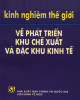 Ebook Kinh nghiệm thế giới về phát triển khu chế xuất và đặc khu kinh tế: Phần 2