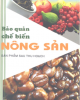 Ebook Bảo quản chế biến nông sản sau thu hoạch - NXB Lao động Xã hội