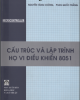 Ebook Cấu trúc và lập trình họ vi điều khiển 8051 - Nguyễn Tăng Cường, Phan Quốc Thắng